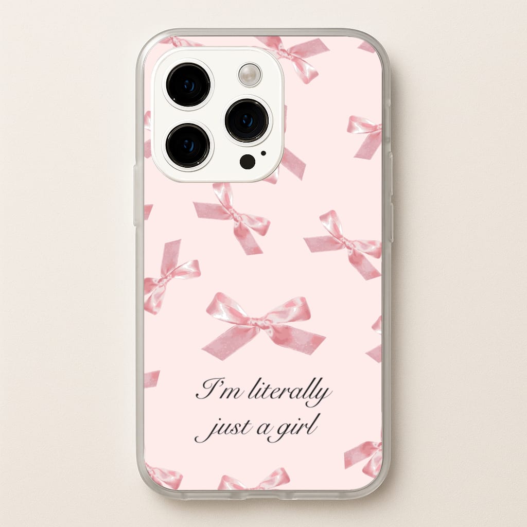 I'm Literally Just A Girl Bows Pattern Phone Case