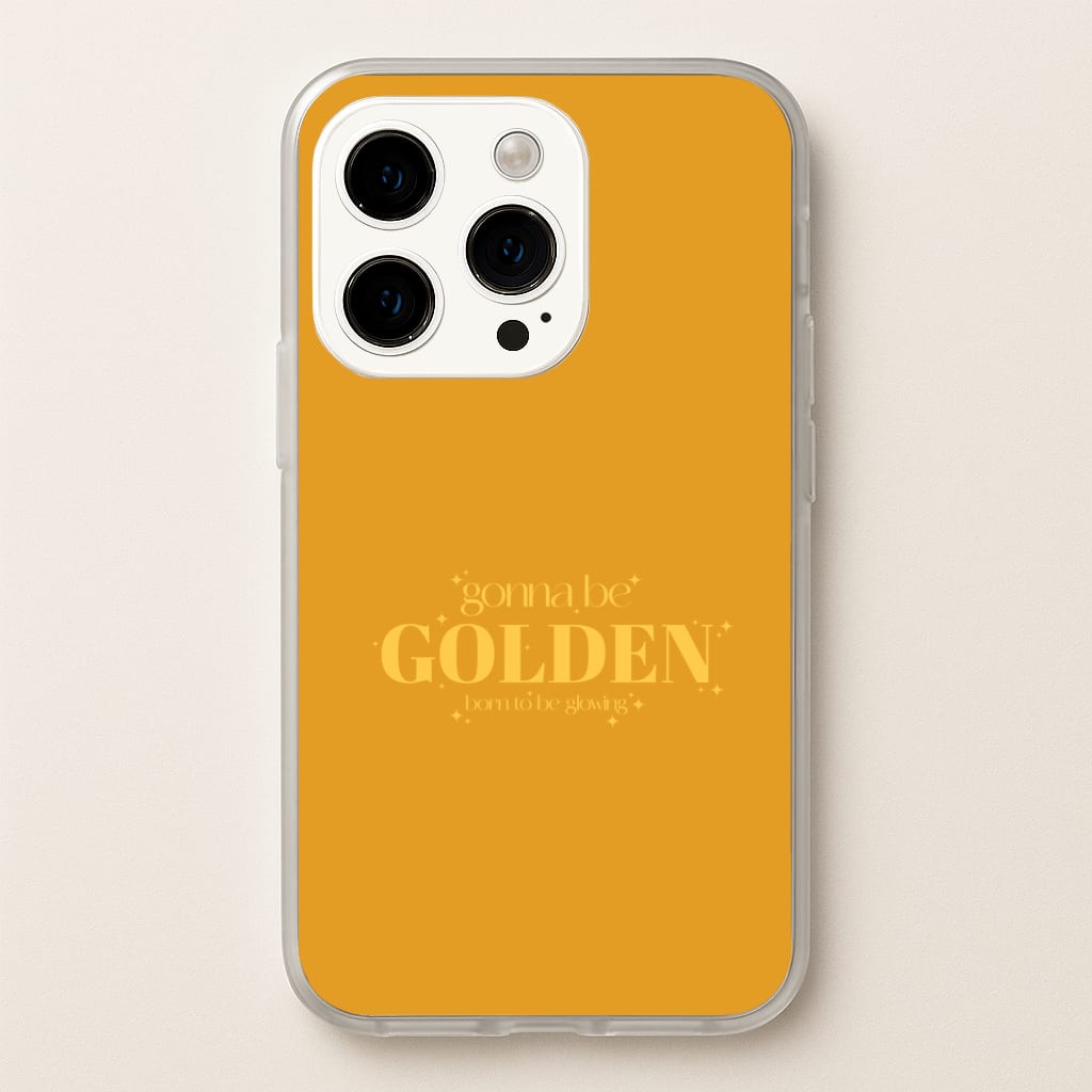 Gonna Be Golden Phone Case