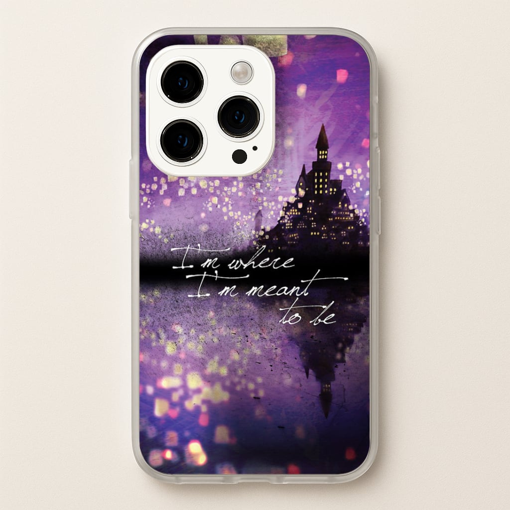 I'm Where I'm Meant To Be Tangled Phone Case