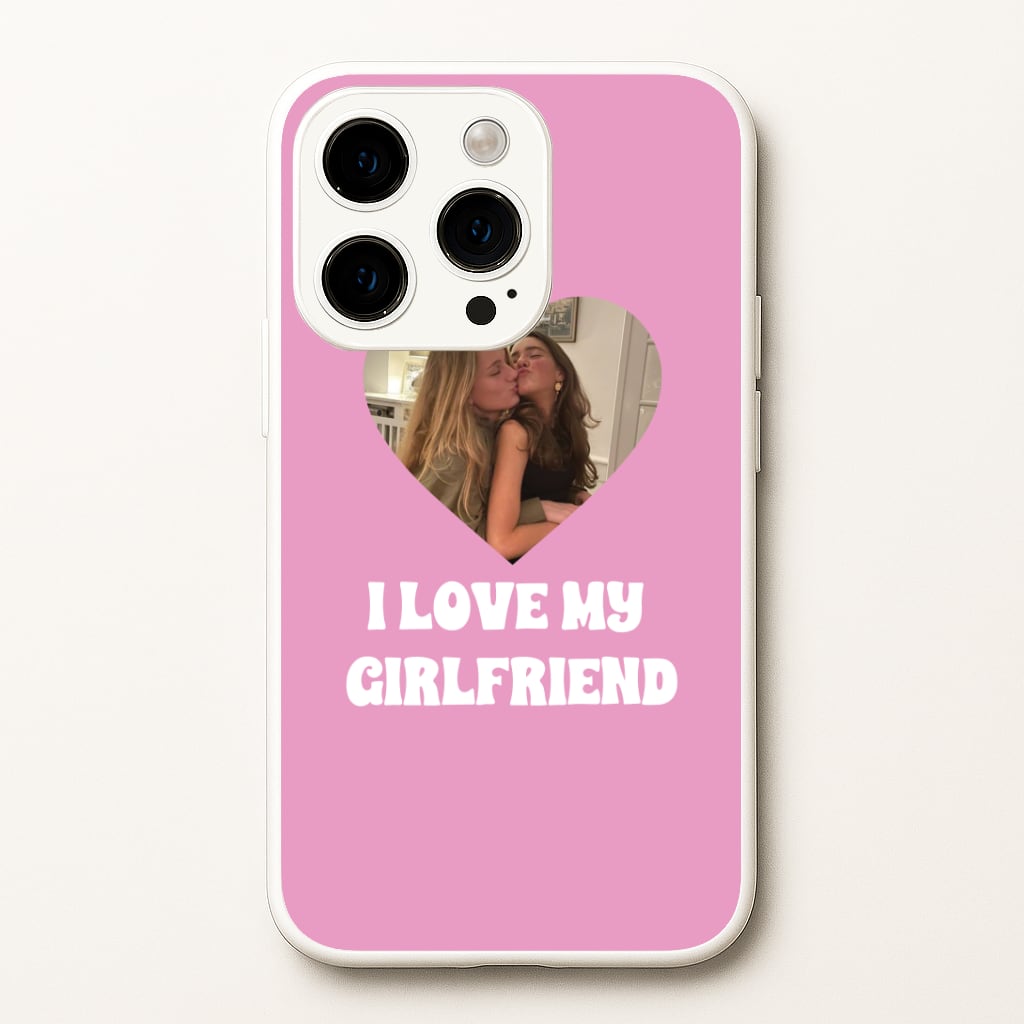 I Love My Girlfriend - Personalised Couples Phone Case