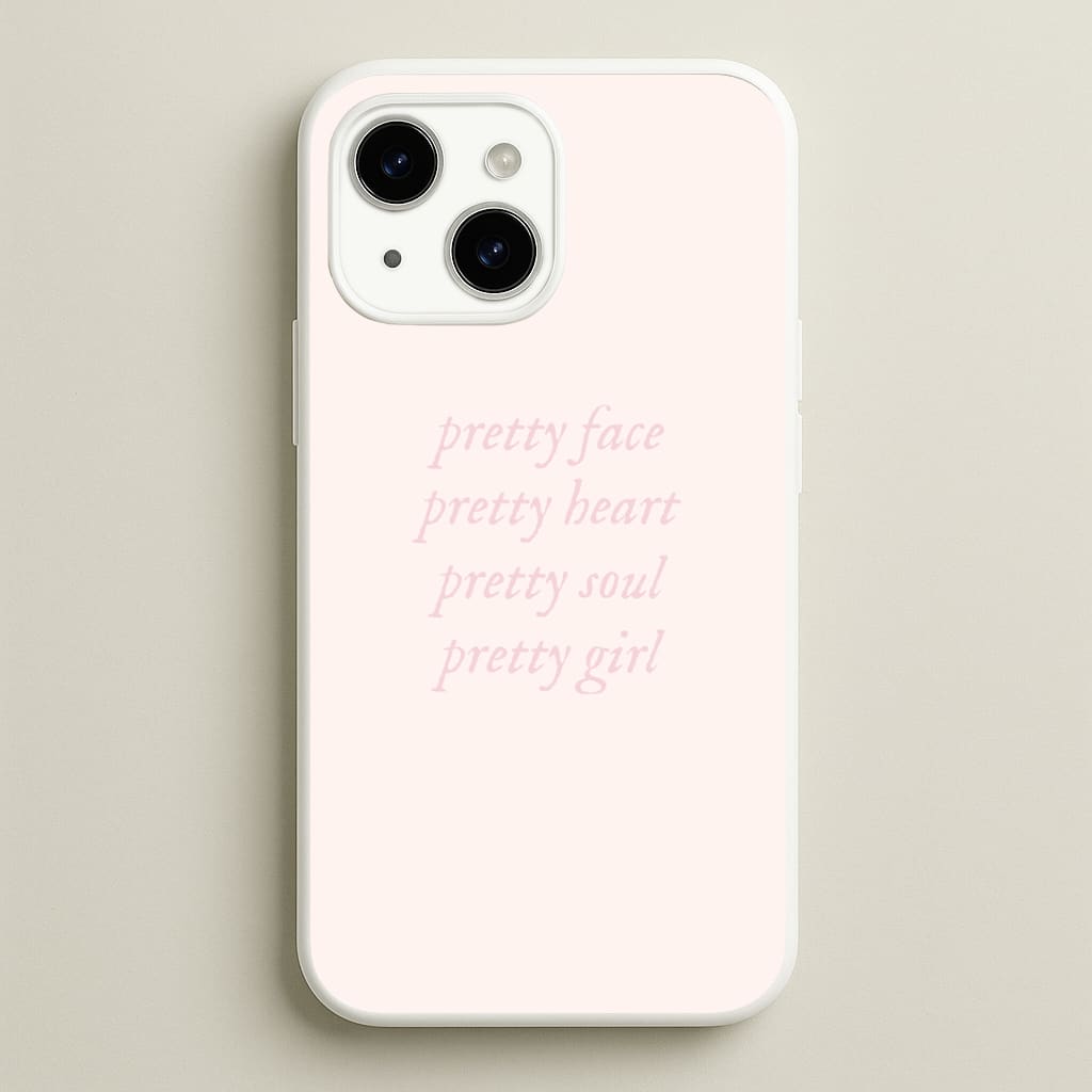Pretty Girl - Clean Girl Aesthetic Phone Case