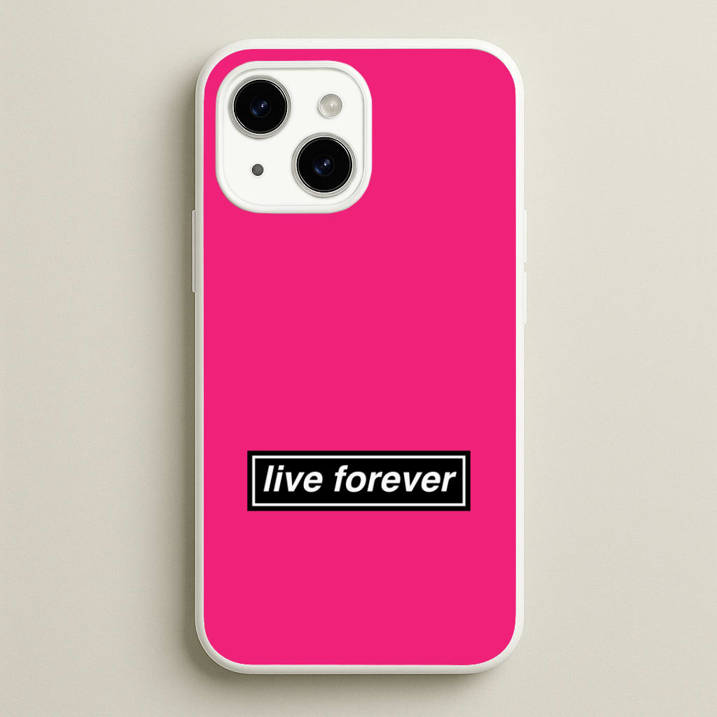 Live Forever Phone Case