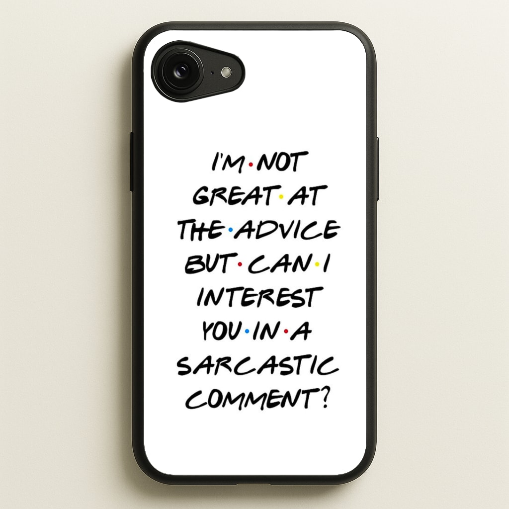 Can I Interest You In A Sarcastic Comment Phone Case