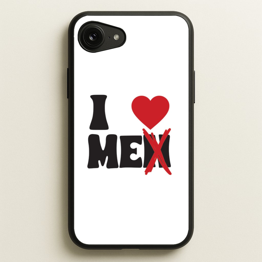 I Love Me - Funny Quotes Phone Case