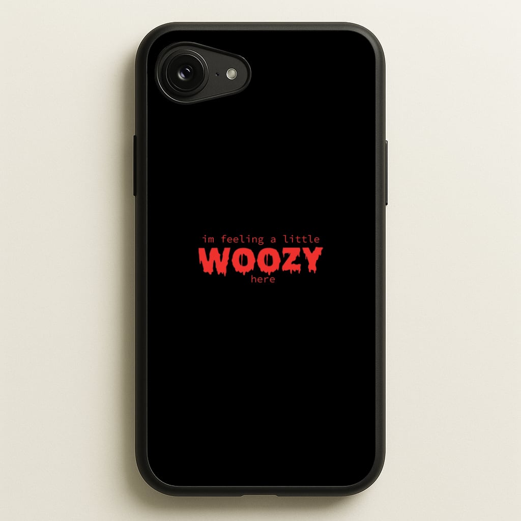 Im Feeling A Little Woozy Here - Halloween Phone Case