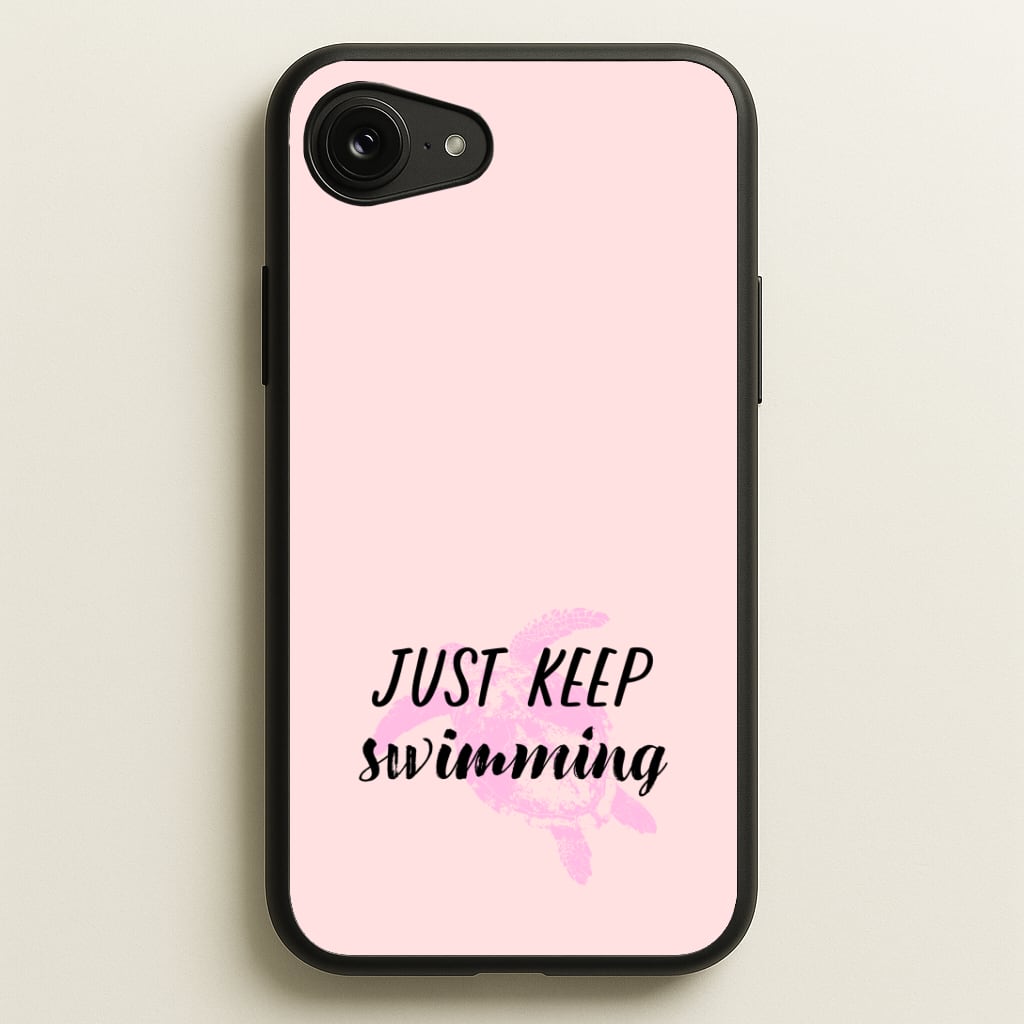 Just Keep Swimming - Summer Phone Case