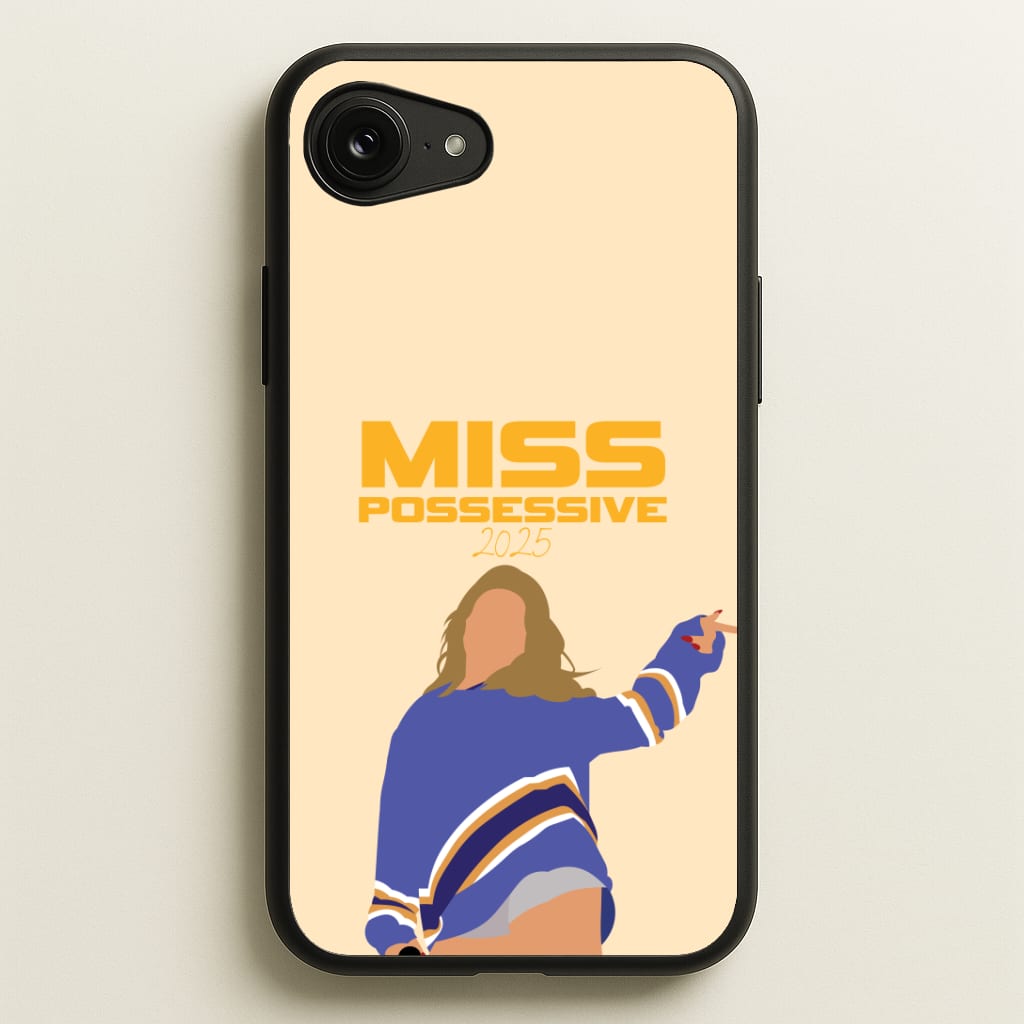 Miss Possessive 25 Phone Case