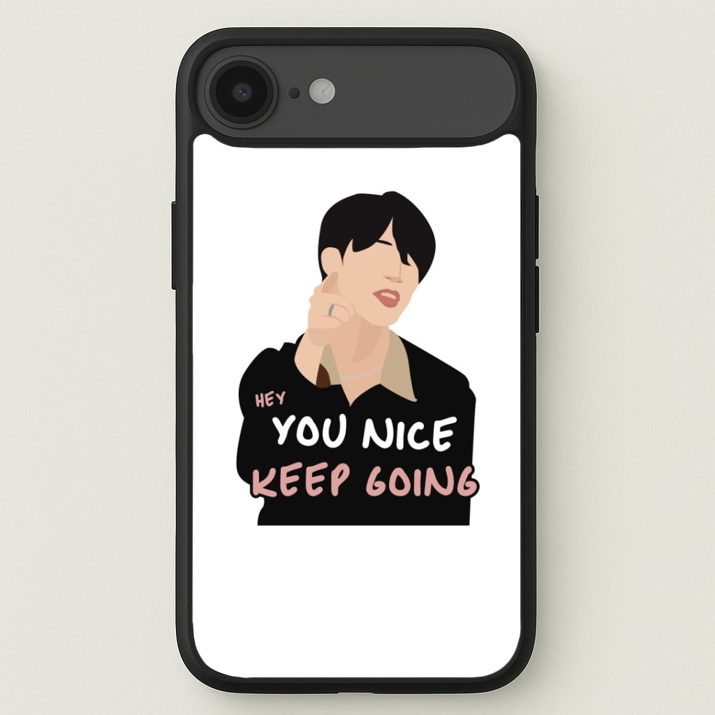 You Nice Keep Going - K Pop Phone Case