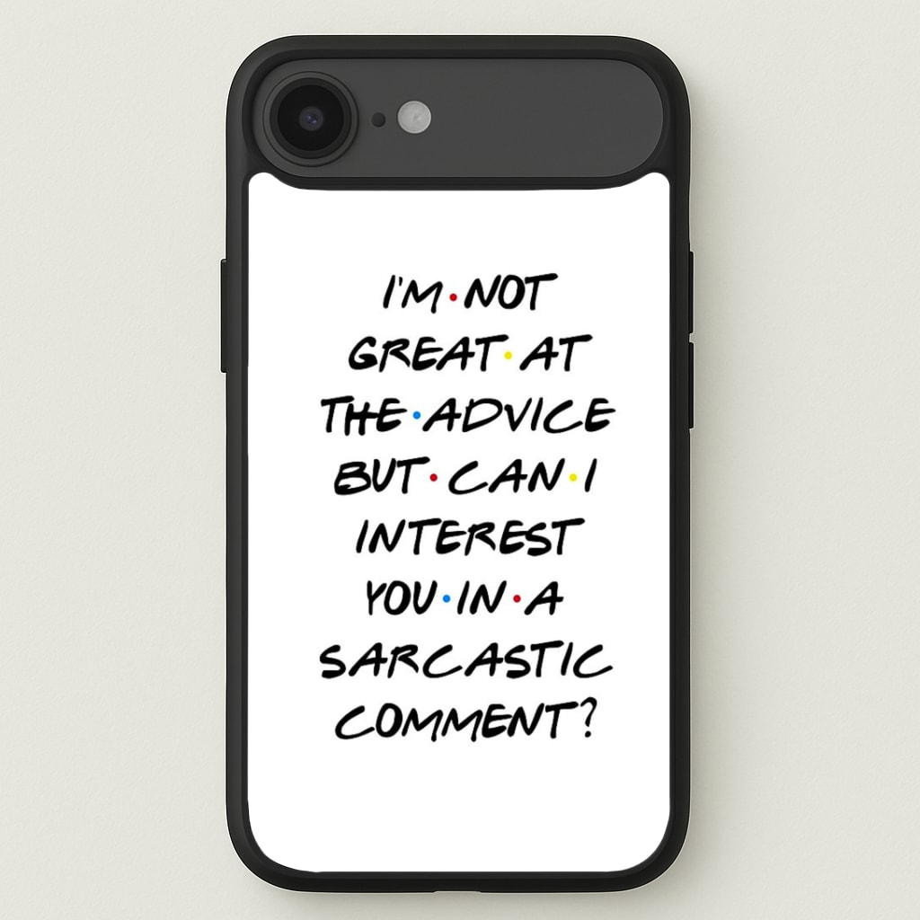 Can I Interest You In A Sarcastic Comment Phone Case