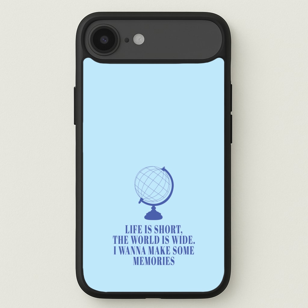 Life Is Short The World Is Wide - Mamma Mia Phone Case
