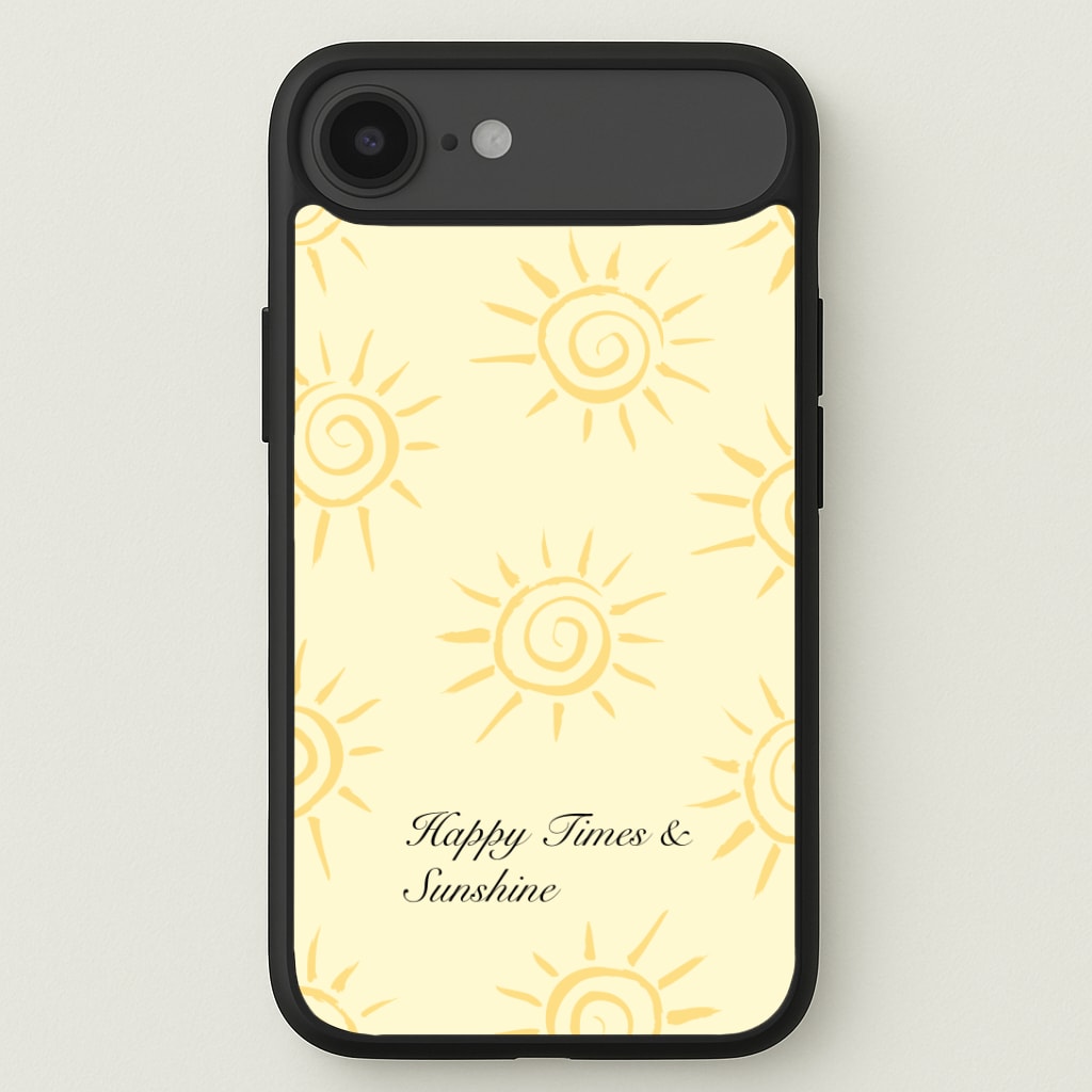 Happy Times And Sunshine Phone Case
