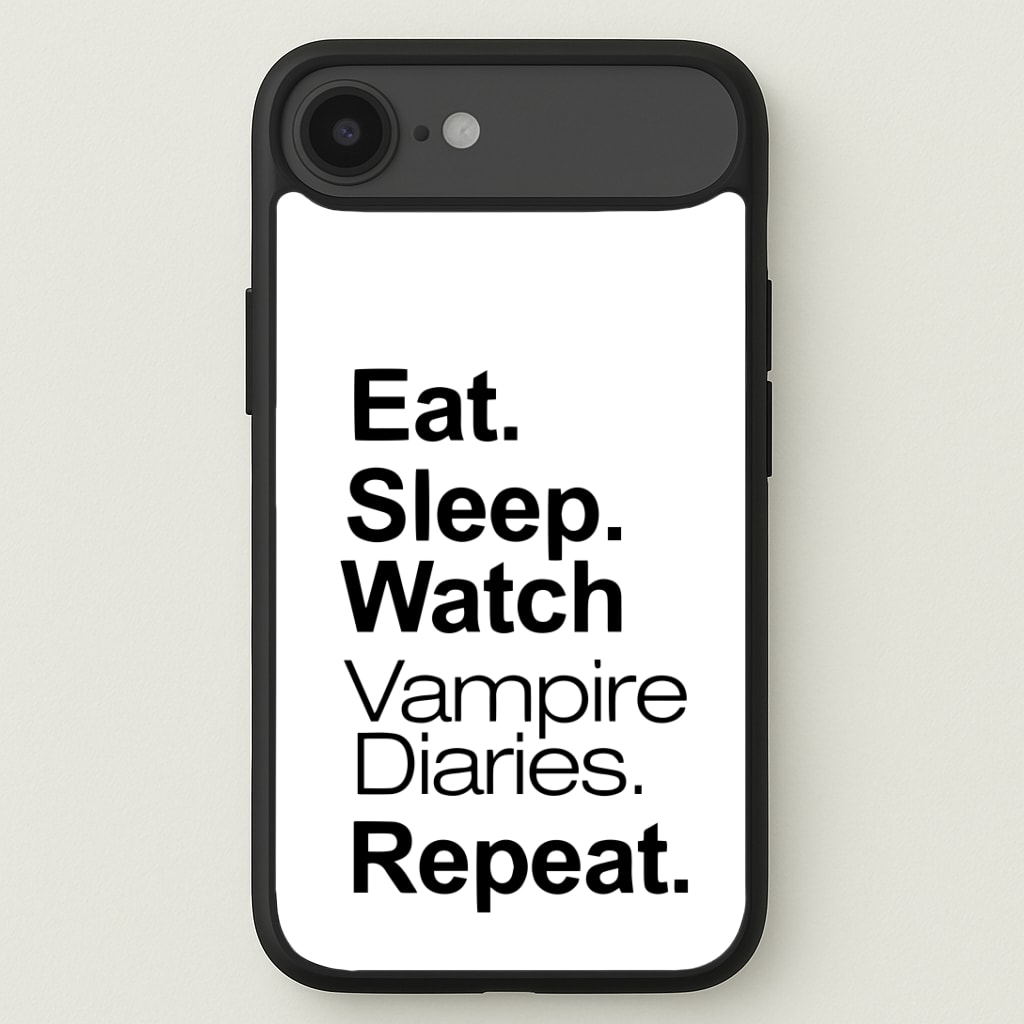 Eat Sleep Watch VPD Repeat Phone Case