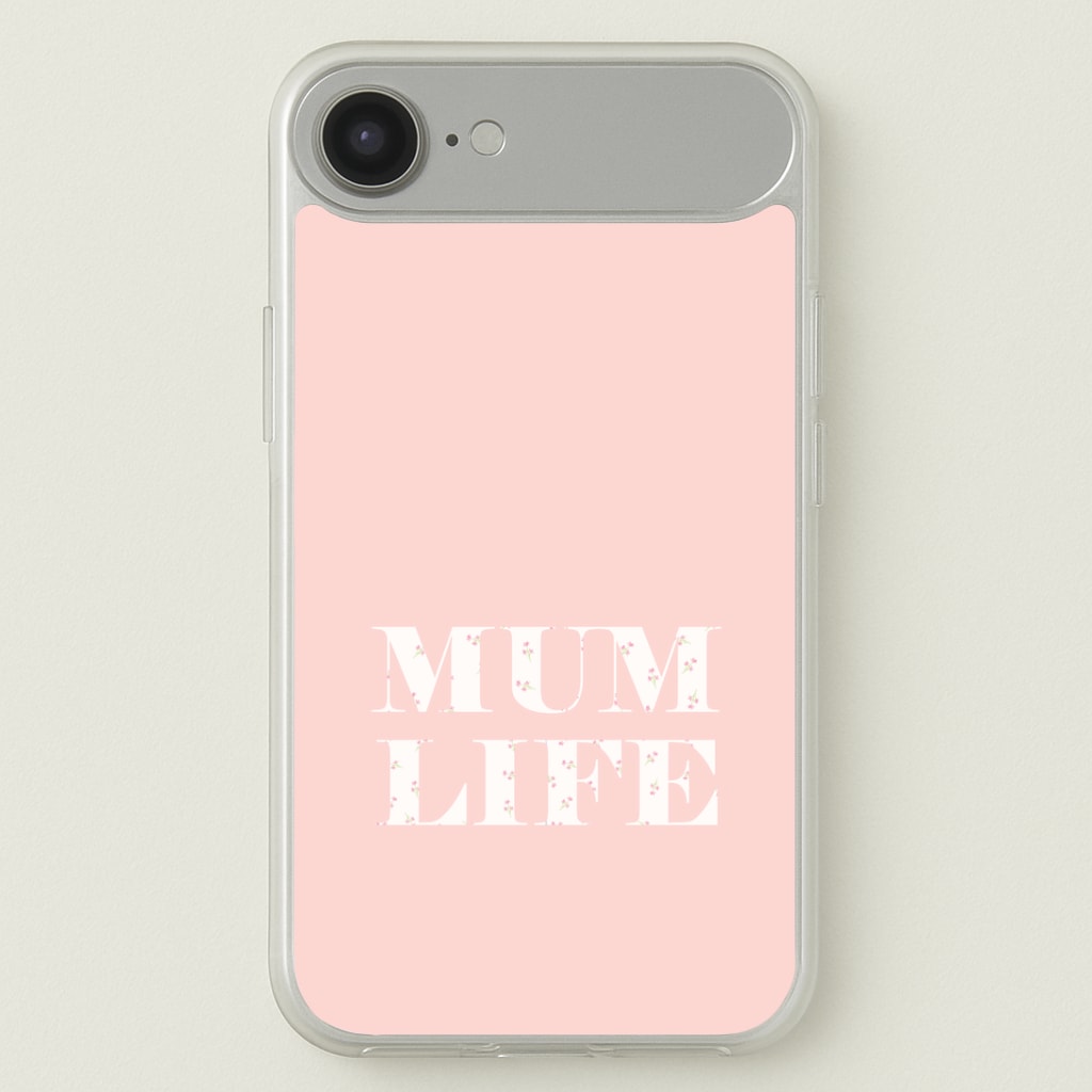 Mum Life Phone Case