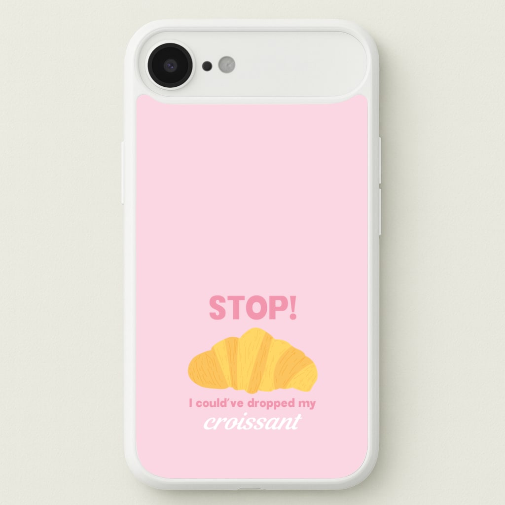 I Could've Dropped My Croissant - Memes Phone Case