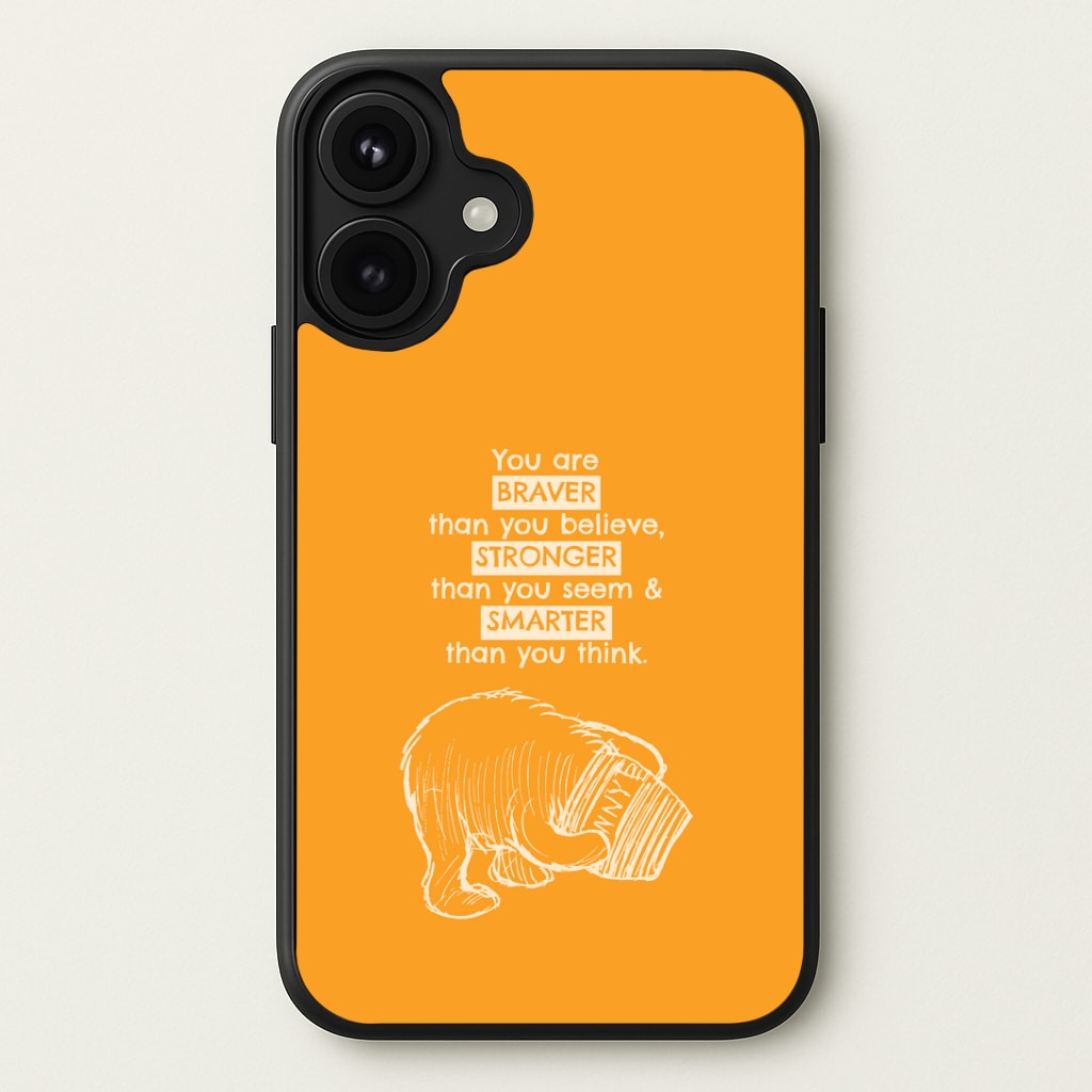 You Are Braver Phone Case
