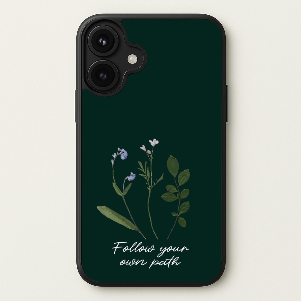 Follow Your Own Path Dark Green Phone Case