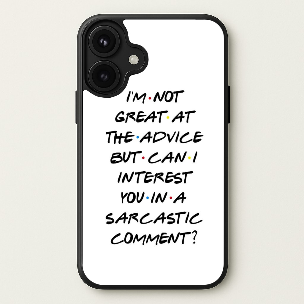 Can I Interest You In A Sarcastic Comment Phone Case