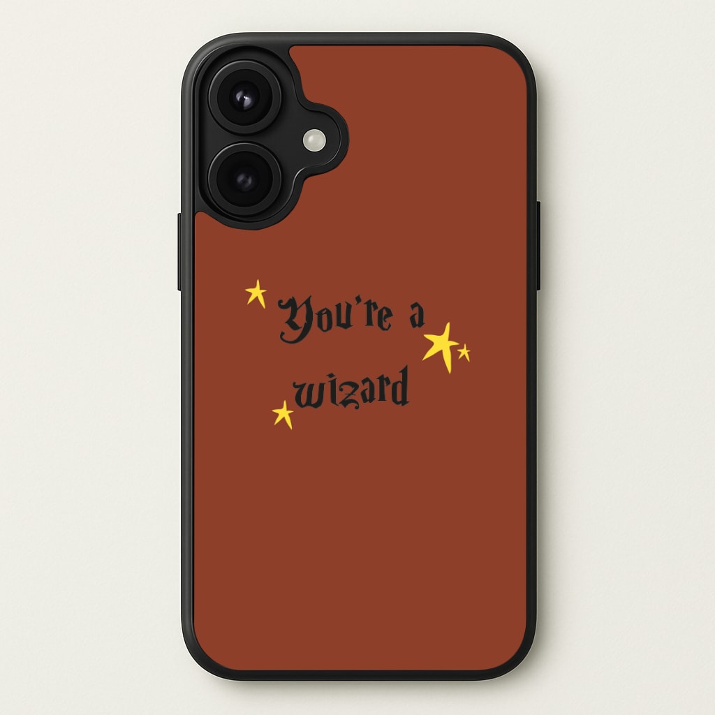 You're A Wizard Phone Case