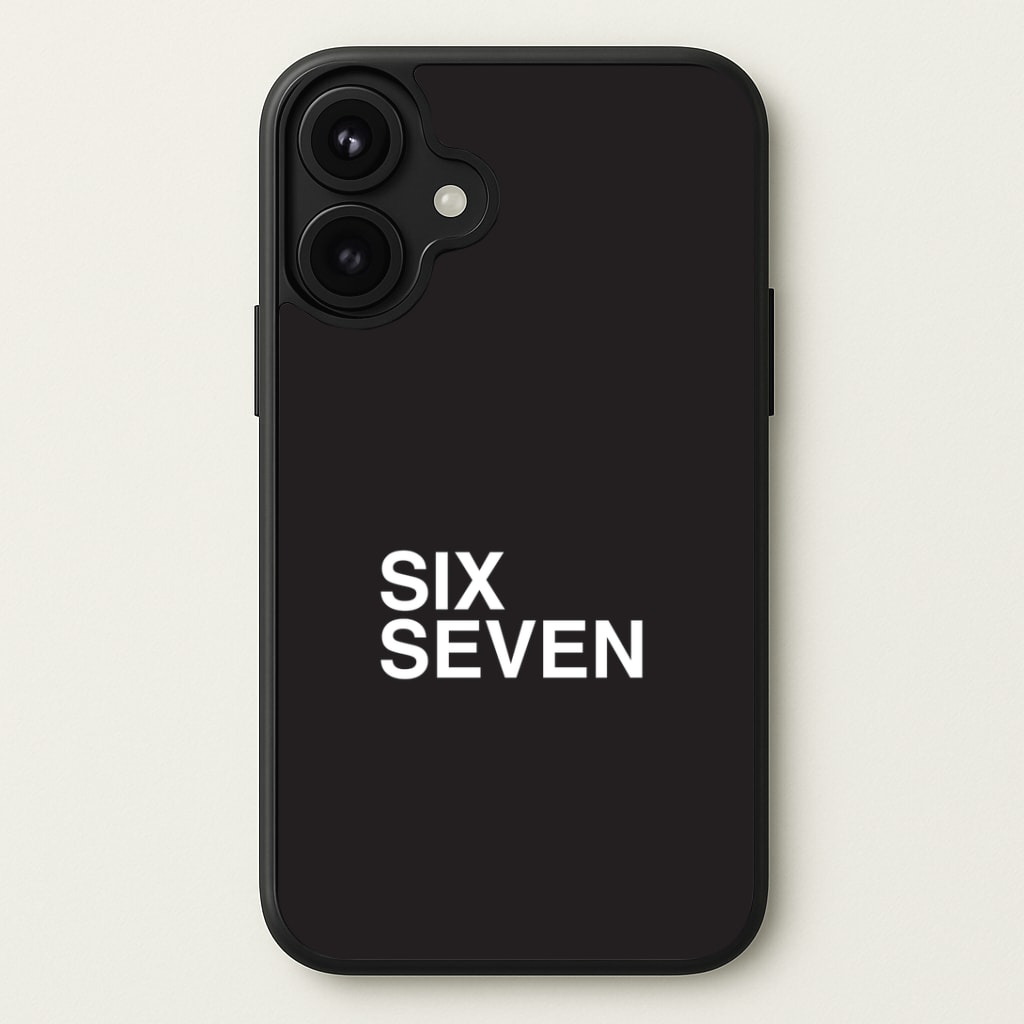 6 7 Black Phone Case