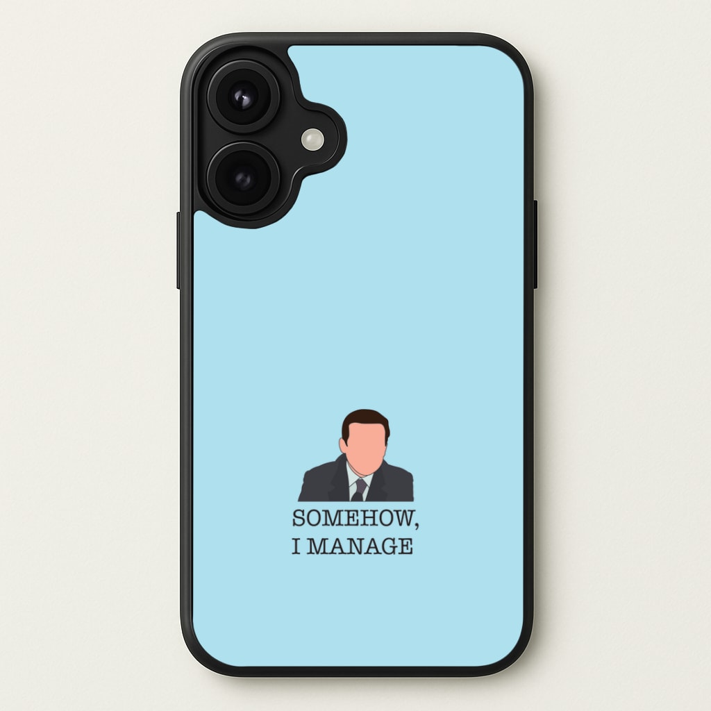 Somehow, I Manage Phone Case