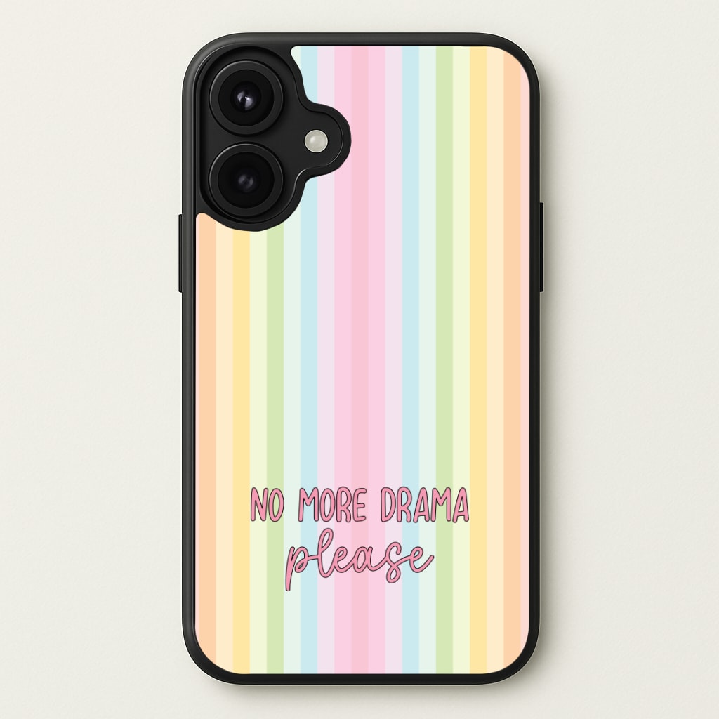 No More Drama Please Phone Case