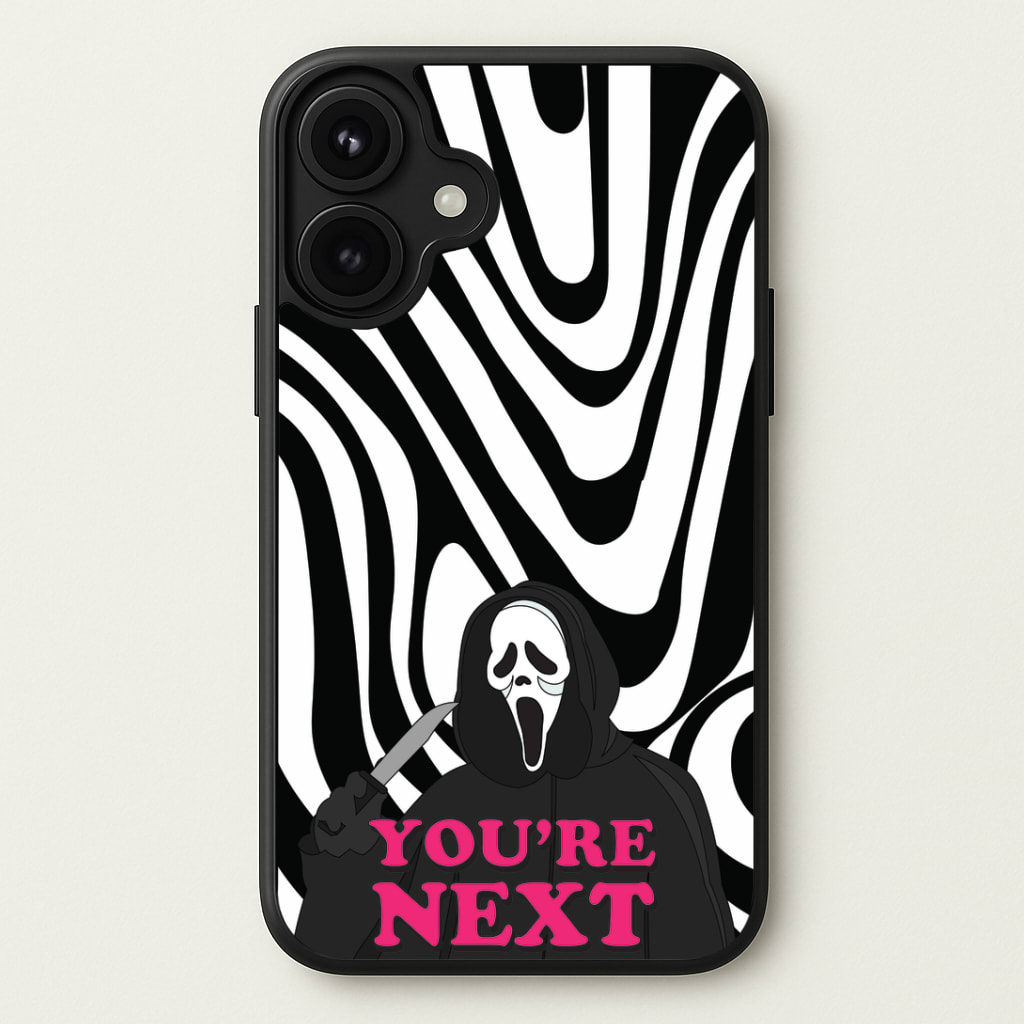 You're Next Phone Case