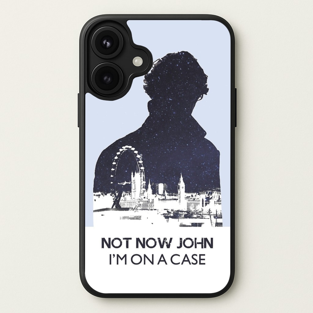 Now Now John, I'm On A Case Phone Case