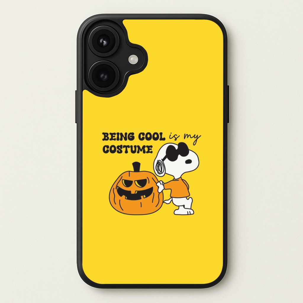 Being Cool Is My Costume Phone Case