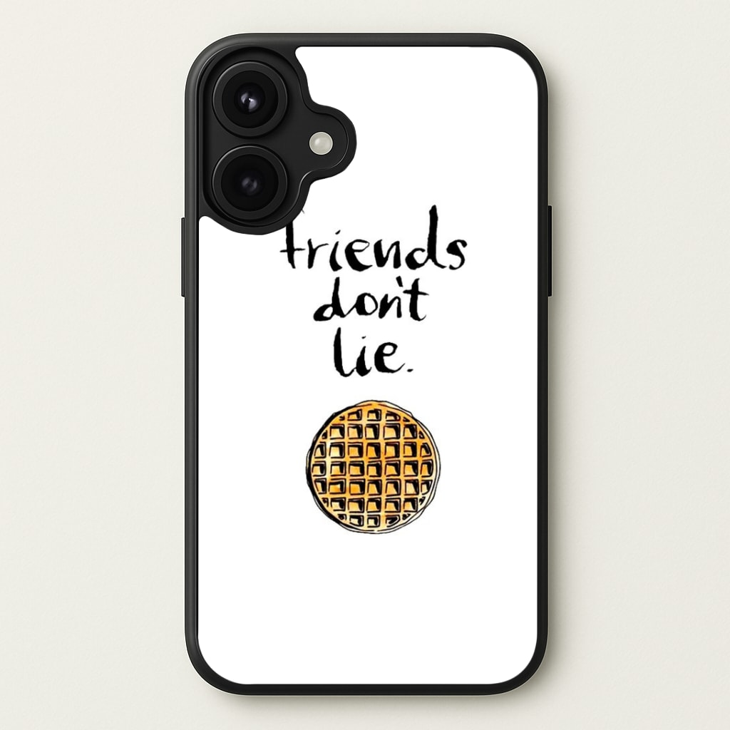 Friends Don't Lie Waffle Phone Case