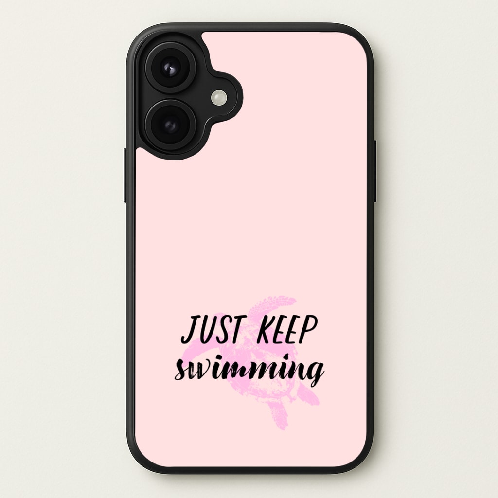 Just Keep Swimming - Summer Phone Case