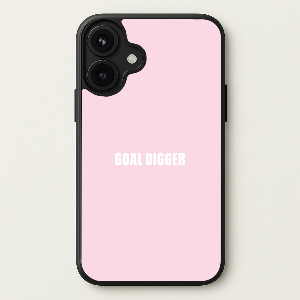 Goal Digger Phone Case