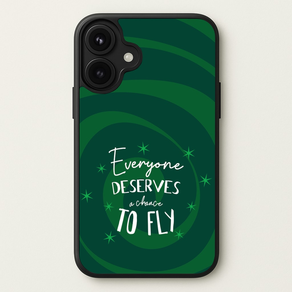 Everyone Deserves A Chance To Fly Phone Case