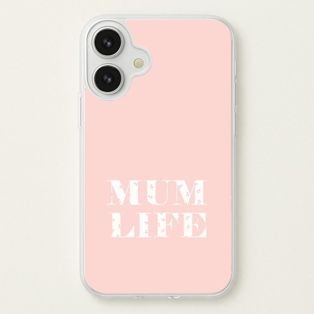 Mum Life Phone Case