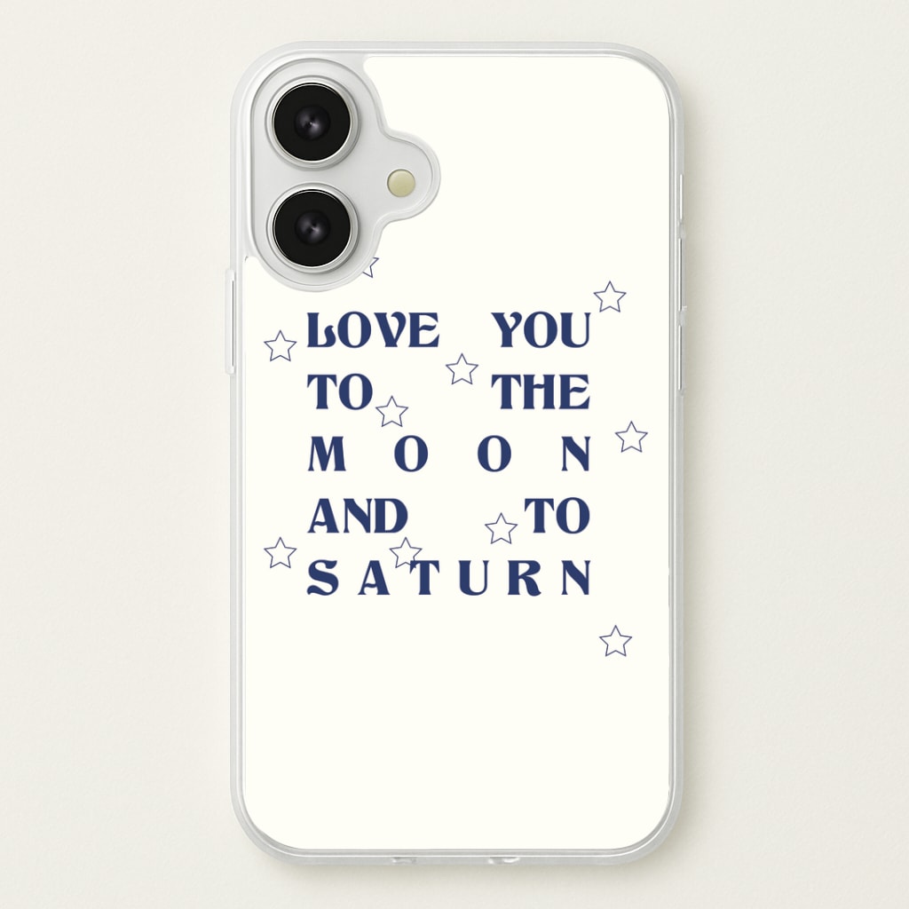 Love You To The Moon And To Saturn - Taylor Phone Case