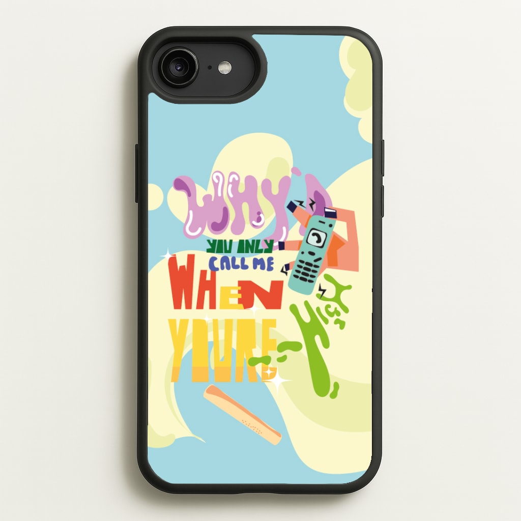 Why'd you only call me when you're high - Arctic Monkeys Phone Case