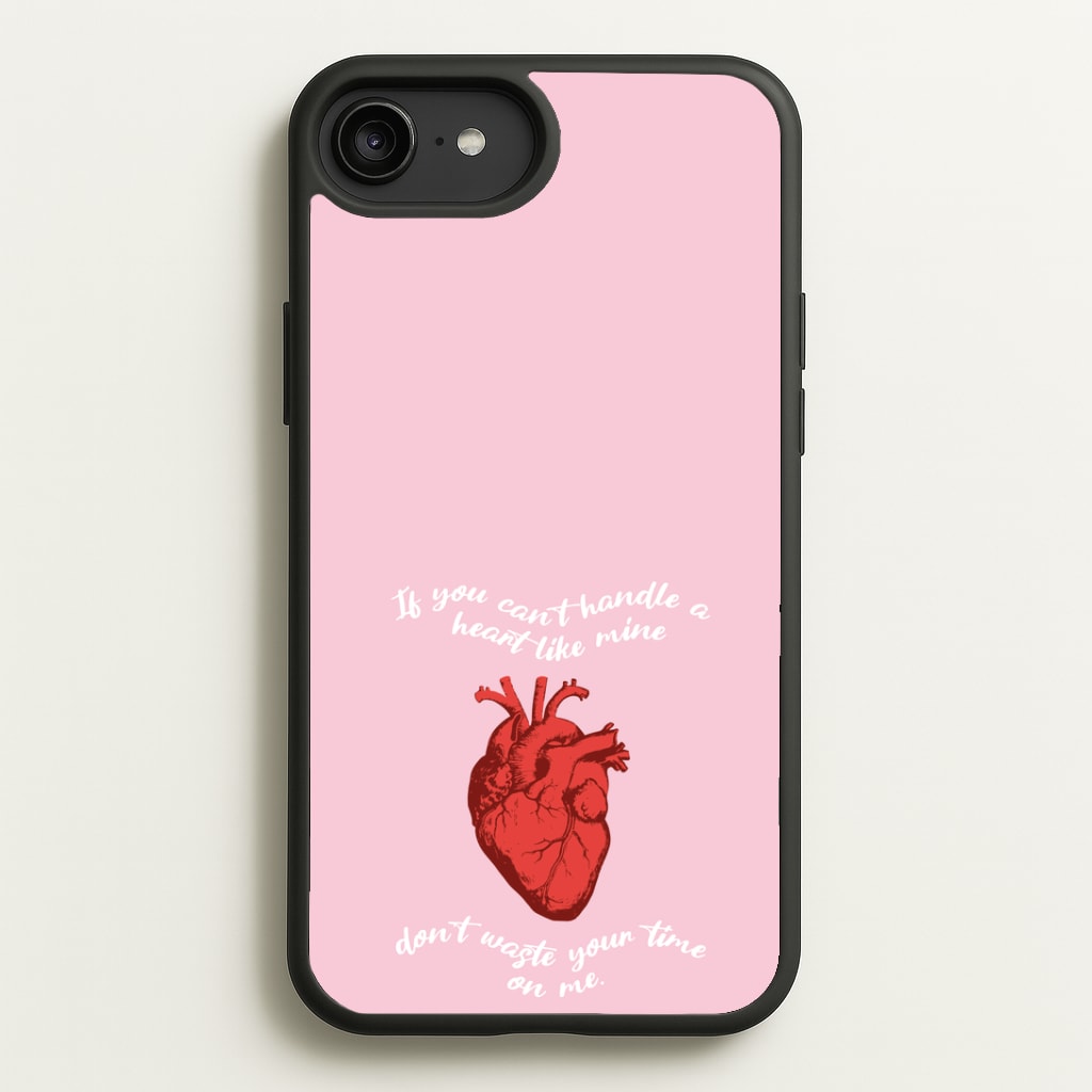Don't Waste Your Time On Me Phone Case