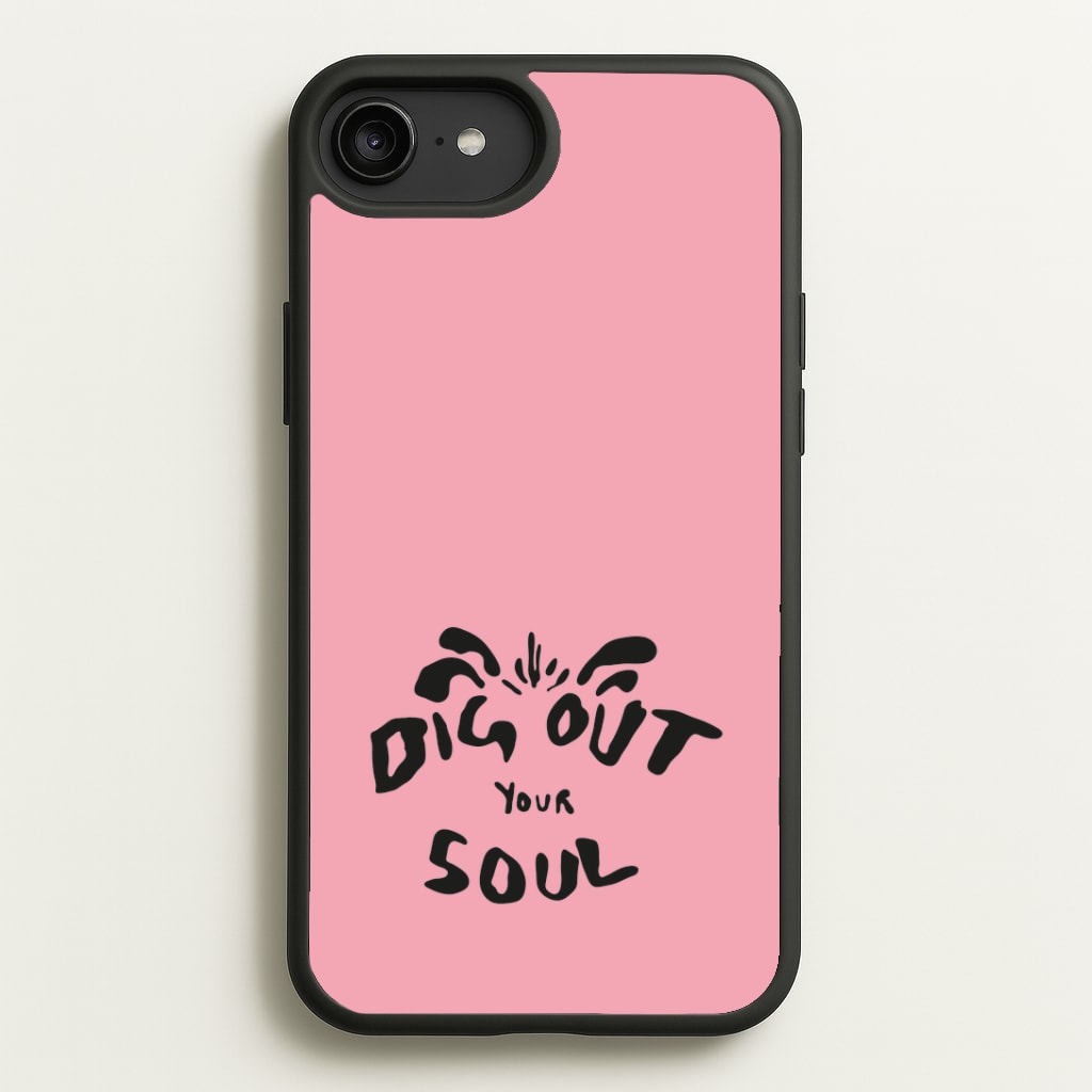 Dig Out Your Soul Phone Case