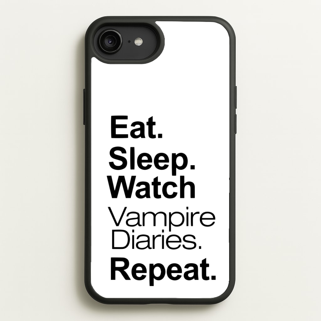 Eat Sleep Watch VPD Repeat Phone Case
