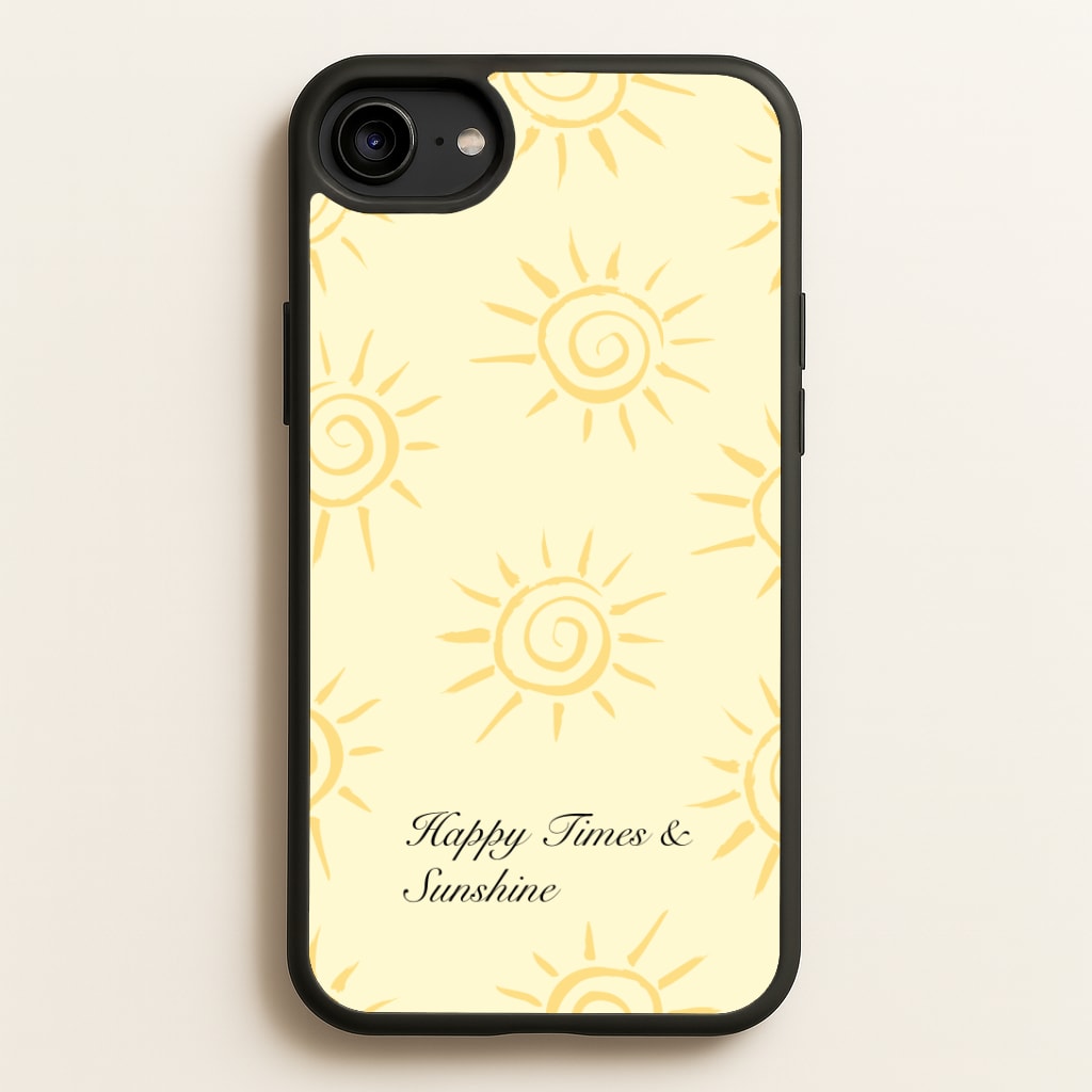 Happy Times And Sunshine Phone Case