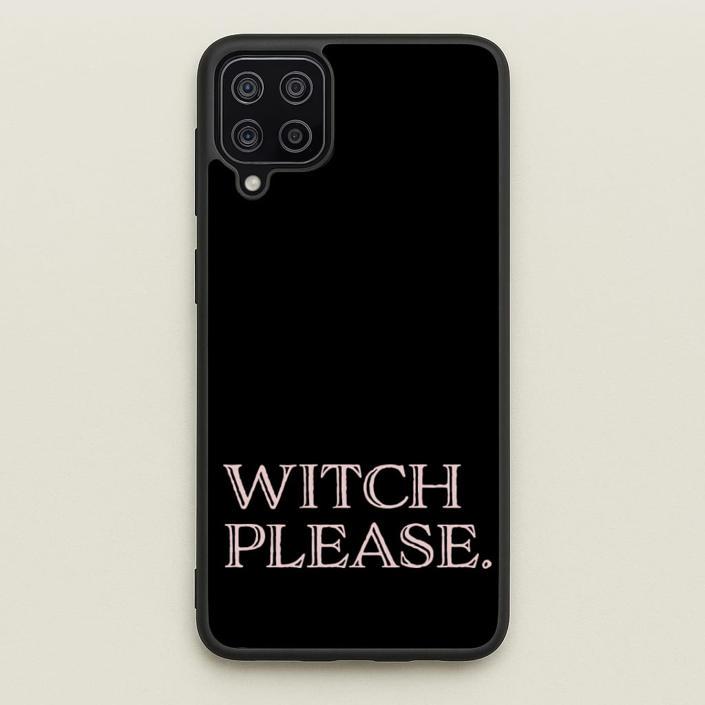 Witch Please - Halloween Phone Case