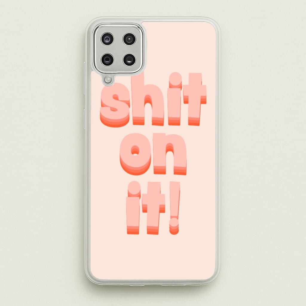 Shit On It - FND Phone Case