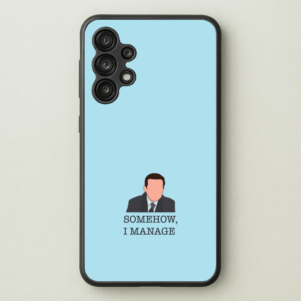 Somehow, I Manage Phone Case