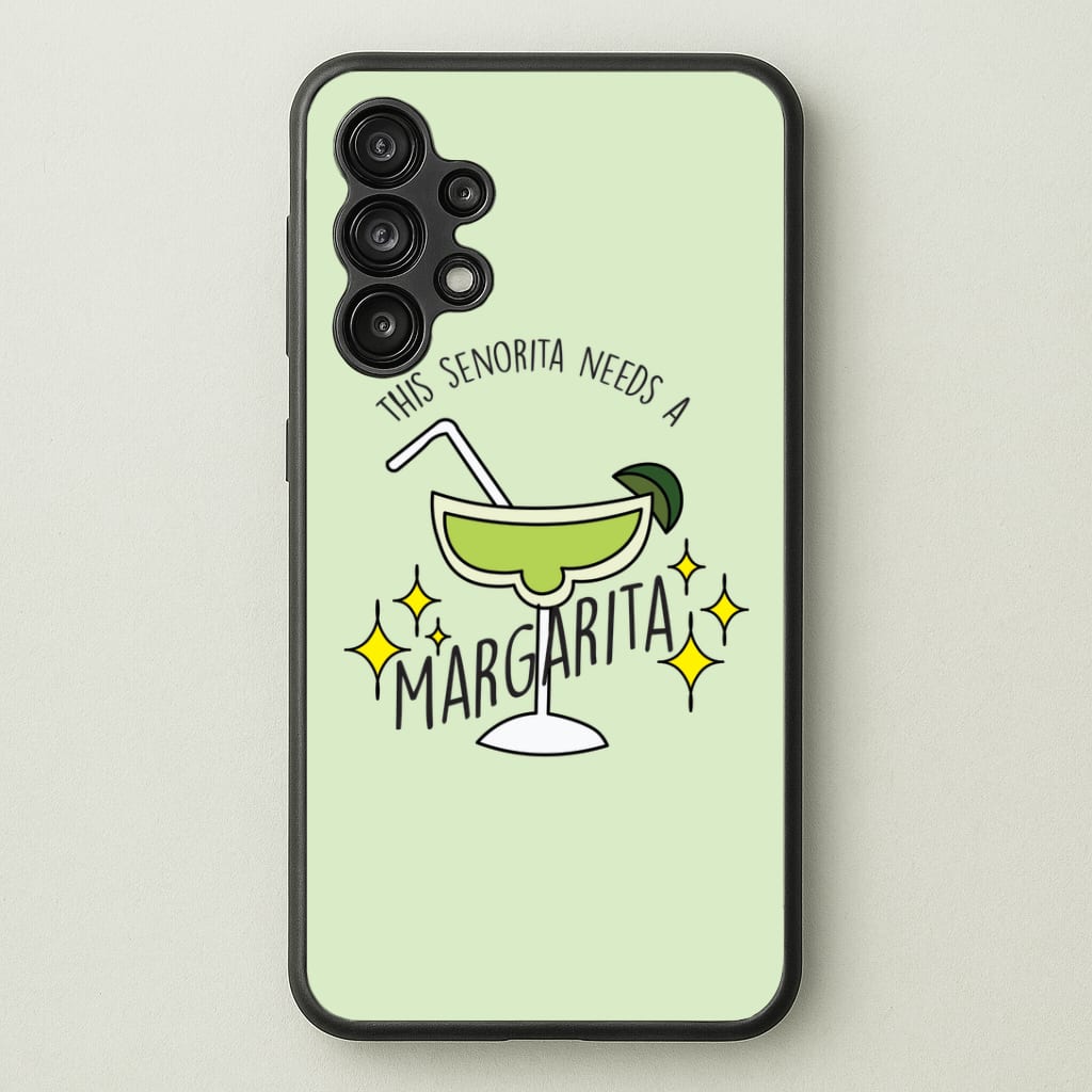 This Senorita Needs A Margarita - Funny Quotes Phone Case