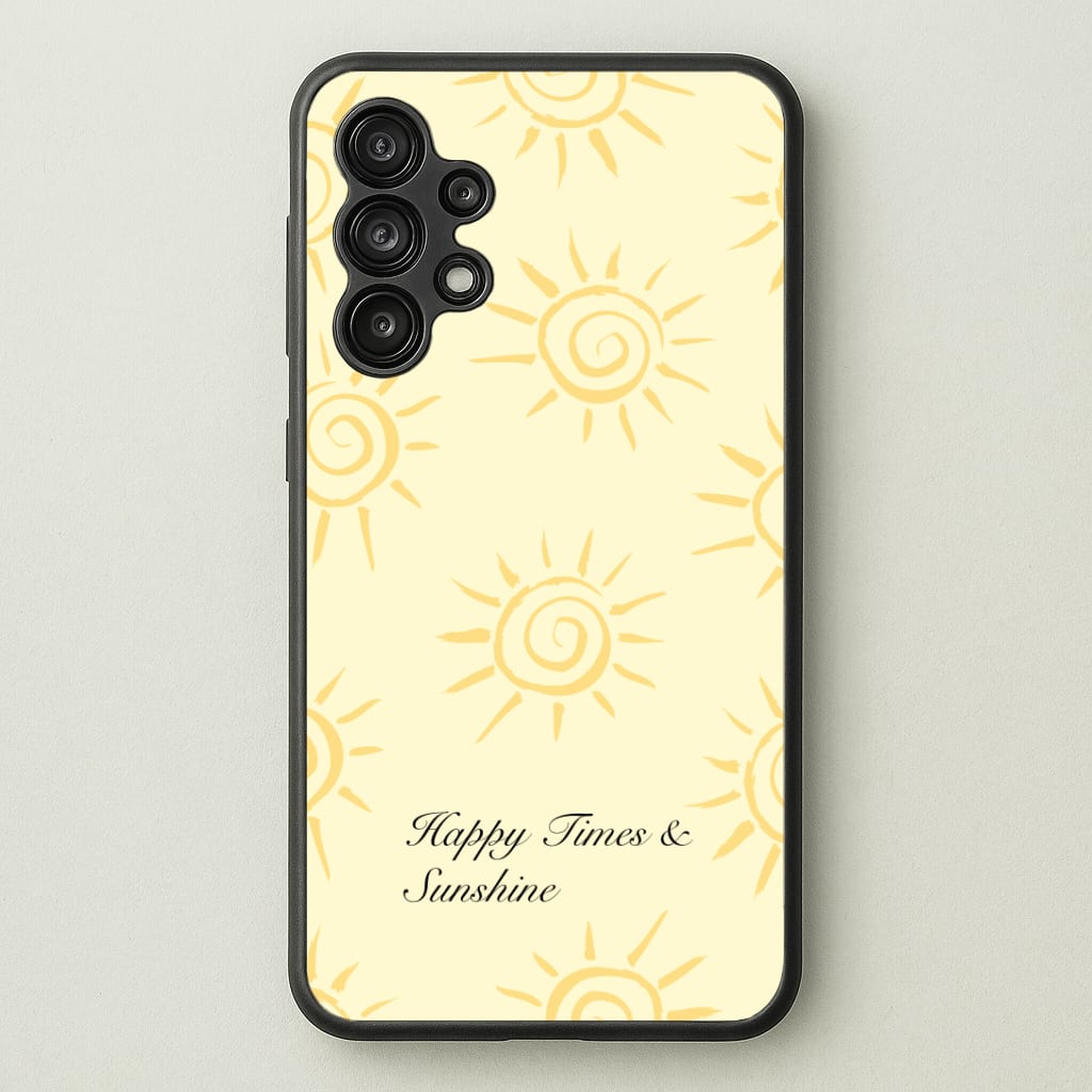 Happy Times And Sunshine Phone Case