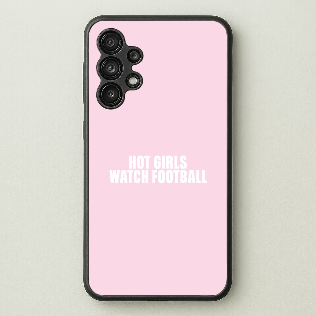 Hot Girls Watch Football Phone Case