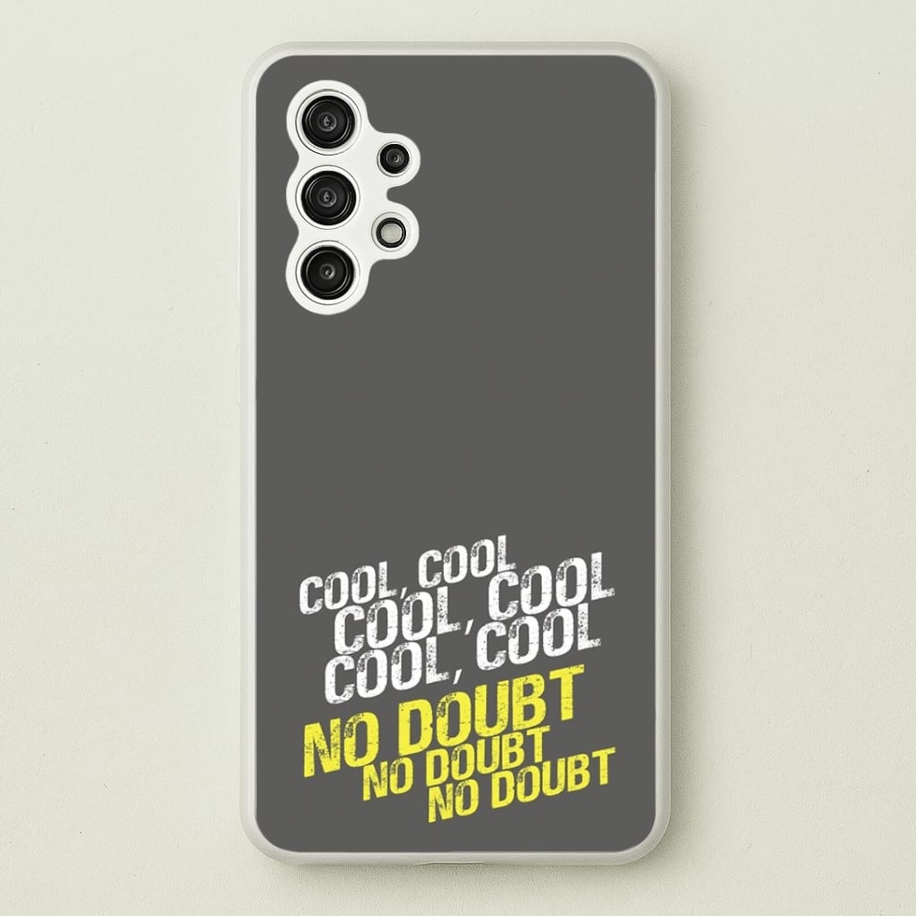 Cool Cool Cool No Doubt Grey - B99 Phone Case
