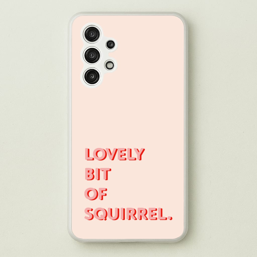 Lovely Bit Of Squirrel - FND Phone Case