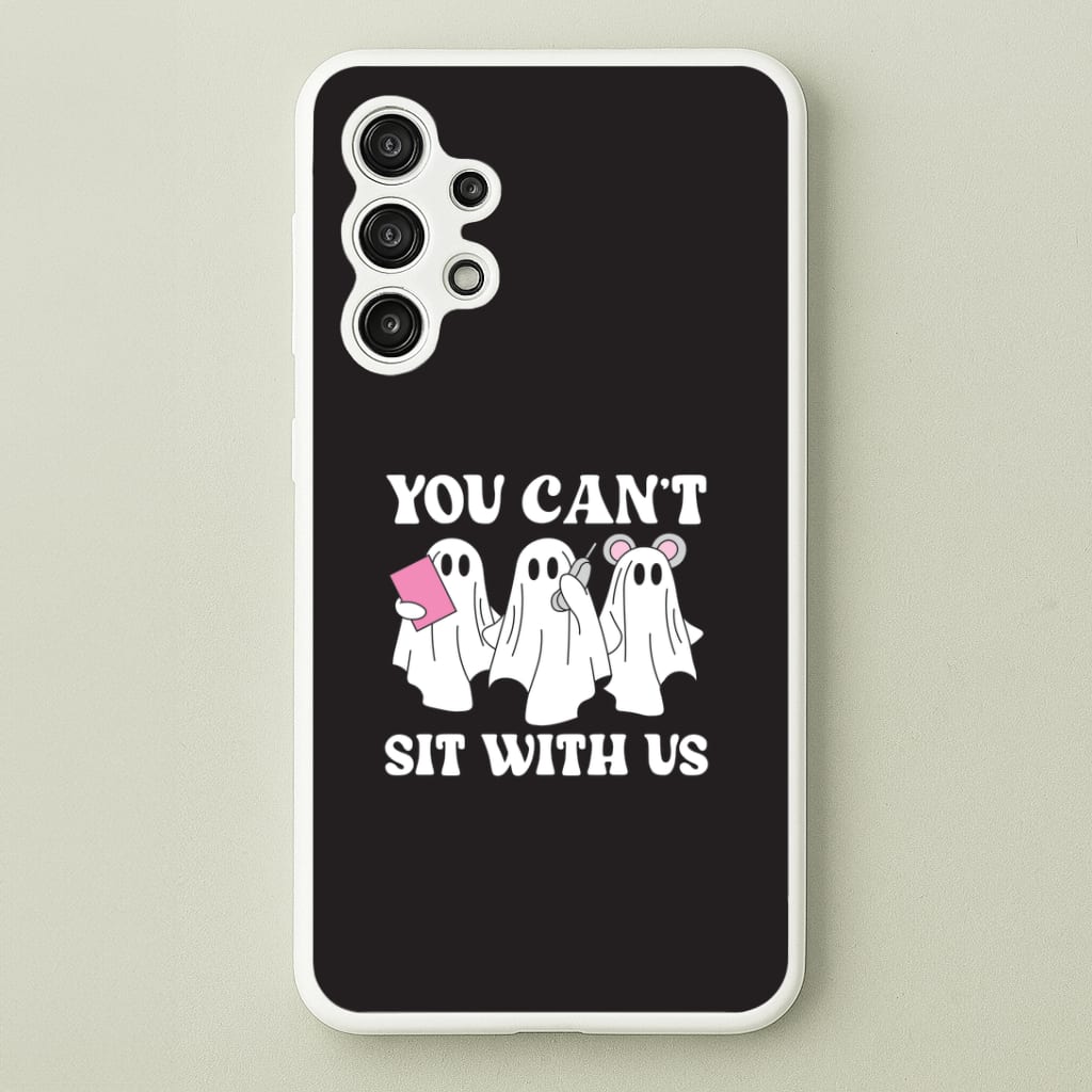 You Can't Sit With Us Ghosts Phone Case