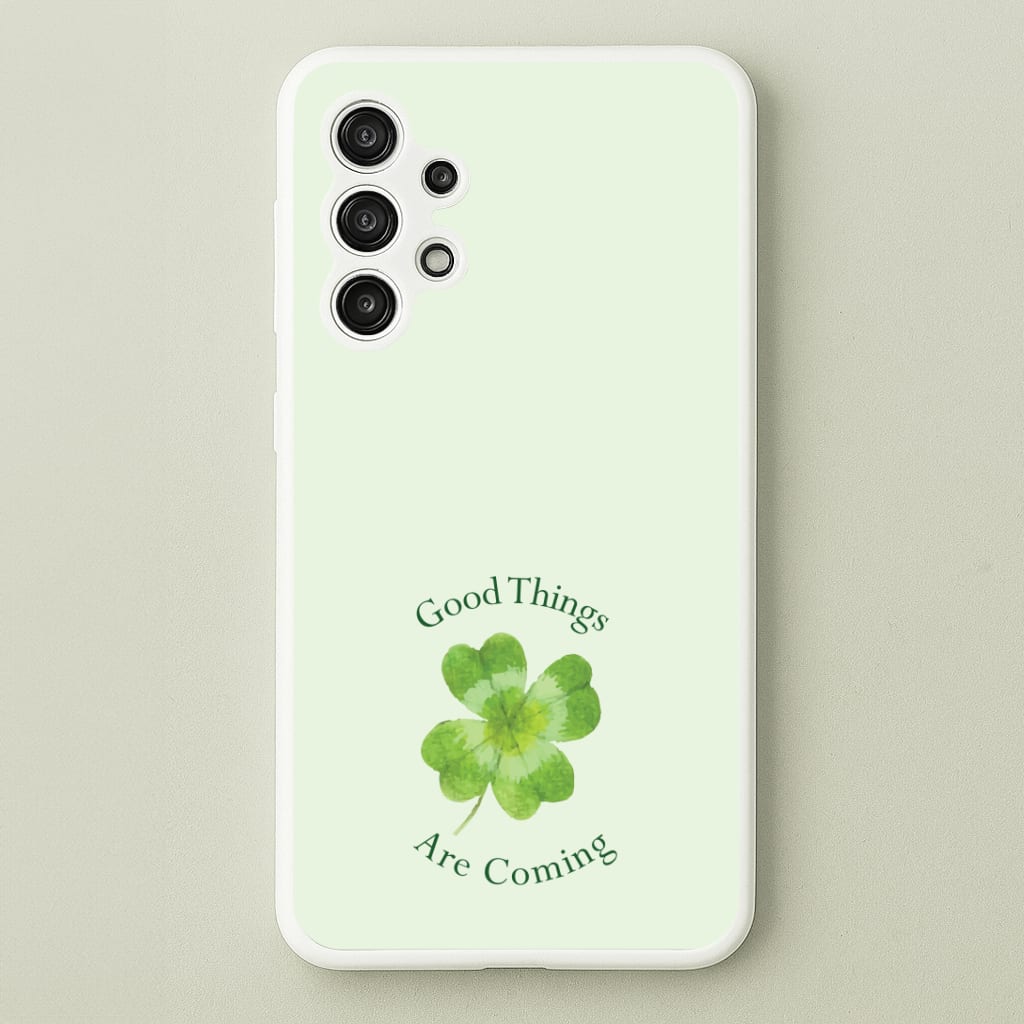 Good Things Are Coming Clover Phone Case
