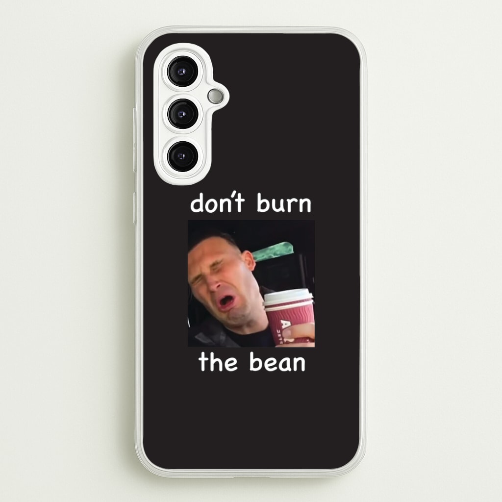 Don't Burn The Bean Phone Case